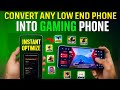 Convert Any Low-End Android Phone Into a GAMING BEAST! | No Root Needed 🔥
