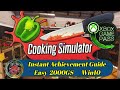 Cooking Simulator - Instant Achievement Guide 2000GS [XboxGamepass] Win10