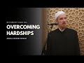 Overcoming Hardships with Faith -- Abdal Hakim Murad