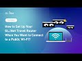 How to Connect to Public Wi-Fi ?| GL.iNet Travel Router Tutorial