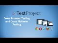 How To Perform Cross Browser Testing and Cross-Platform Testing in TestProject