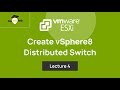 Lecture 4. How To Create vSphere Distributed Switch in VMware: ESXi Networking Tutorials