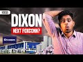 Dixon: Will It Become India's Foxconn??