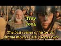 The best scenes of historical drama movies ( HD ) series two