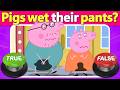 🐷 Can You Pass This Peppa Pig True or False Quiz? ⭕❌ Only Real Fans Score 30/30! | Quiz DingDong