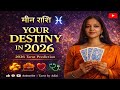 मीन राशि 2026 Tarot Forecast 🔮 | Pisces 2026 Your Destiny 🌈 Love 🧡 Career 👑 Money 💰Tarot Hindi