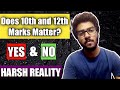 Does Class 10th and 12th Board Marks Matter? | IMPORTANCE OF BOARD MARKS IN FUTURE [THE TRUTH]