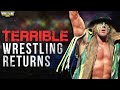 Pro Wrestling’s Most Disastrous Returns