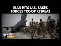 Iran Strikes U.S. Bases Across Middle East | Forces Troop Retreat | West Asia War | N18G | 4K
