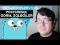 Golang Microservices: PostgreSQL: gorm and sqlboiler