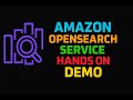 Amazon OpenSearch Service Hands On Demo - V1