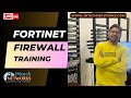 NSE4 TRAINING | FORTINET FIREWALL TRAINING