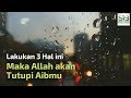 3 Hal Ini Dapat Menjadi Sebab Agar Allah Menutupi Aib Kita di Akhirat