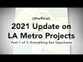 2021 Update on LA Metro Projects (Part 1 of 3)