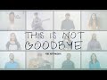 This Is Not Goodbye | Sidewalk Prophets | Farewell Song