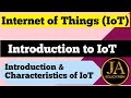 Lec 1 | Introduction to IOT | Characteristics of IOT | Internet of Things