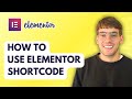 How to Use Elementor Shortcode [2026 Full Guide]