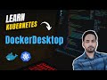 Setup Kubernetes on your computer with Docker Desktop