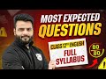 Class 12th ENGLISH: Most EXPECTED Questions || Maha MARATHON 🔥 || SCORE 80/80 || PW
