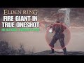 Fire Giant in True Oneshot with Giant Crusher | Elden Ring