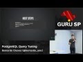 PostgreSQL Query Tuning por Bernardo Chaves
