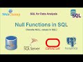 SQL 14: NULL Functions in SQL || How to deal with NULL value for calculation in SQL