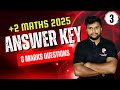 PLUS TWO MATHS 2025 | ANSWER KEY | 6 MARKS QUESTIONS |