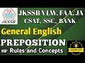 PREPOSITIONS|CONCEPT|MCQS|JKSSB |JUNIOR ASSISTANT|VLW|FAA|SSC|FOR ALL COMPETITIVE EXAMS|