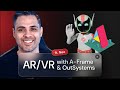 Create AR/VR Experiences with A-Frame \u0026 OutSystems