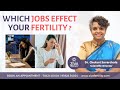 Which jobs effect your fertility ? || Boost female fertility || Dr Chekuri Suvarchala