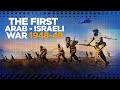 First Arab - Israeli War 1948 - COLD WAR DOCUMENTARY