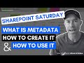 SharePoint Saturday - What is Metadata and how to use it
