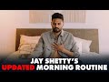 Jay Shetty's UPDATED Morning Routine