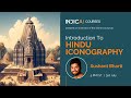 Overview of #INDICA Course “Introduction to Hindu Iconography\
