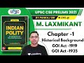 UPSC CSE Prelims 2021 | M. Laxmikant by Pankaj Sir | Chapter 1 Historical Background