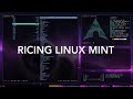 Ricing Linux Mint + Lofi Timelapse