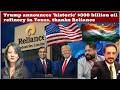 Trump announces 'historic' $300 billion oil refinery in Texas thanks #Reliance #India #MukeshAmbani