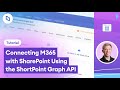 Microsoft Graph API + SharePoint (No-Code): ShortPoint Tutorial