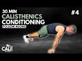 30 Min CALISTHENICS CONDITIONING WORKOUT at Home | Day 4