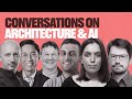 Conversations on Architecture \u0026 AI | IGNITE 2025 x SFERA:PODCAST | English | S01 | EP 01