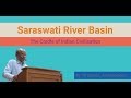Dr Vasant Shinde talks on Saraswati Civilisation (LINK IN THE DES. BELOW FOR IMPROVED VERSION)