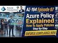 AZ-104 Episode 7: Azure Policy Explained 🔥 How to Apply Policies Step-by-Step #azure  #az104