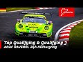 ADAC RAVENOL 24h Nürburgring | Top Qualifying \u0026 Qualifying 3 | Deutsch