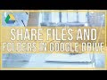 How To Share Files and Folders In Google Drive - Full Tutorial