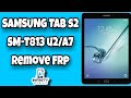Easy Bypass Samsung Galaxy Tab S2 SM-T813 FRP Google Account Remove 2020