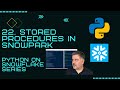 How to Create Python Stored Procedures in Snowpark