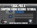 Chopping Audio Regions (Logic Pro Tutorial)