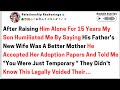 [Full Story] After raising him alone for 15 years, my son humiliated me by saying his father's...