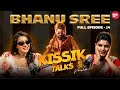 Bigg Boss Bhanu Sri Exclusive Interview Full | PodCast With Jabardasth Varsha | Kissik Talks EP-14