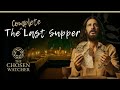 The Complete Last Supper / The Chosen Season 5